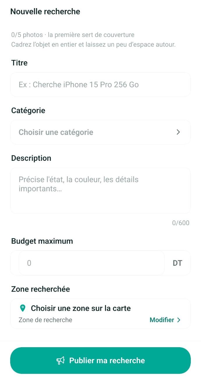 Écran Nouvelle recherche de 3andek? : champs titre, catégorie, description, budget et zone, avec le bouton Publier ma recherche.